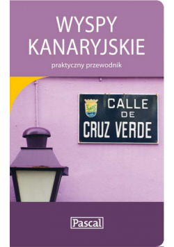Jankowska Anna - Wyspy Kanaryjskie: praktyczny przewodnik