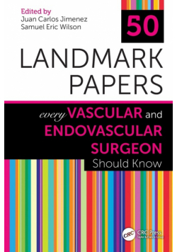 50 Landmark Papers Every Vascular and Endovascular Surgeon Should Know