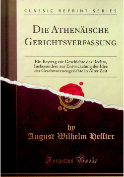 Die athenaische gerichtsverfassung reprint z 1822r