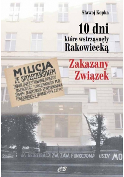 10 dni które wstrząsnęły Rakowiecką