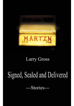 Signed, Sealed and Delivered