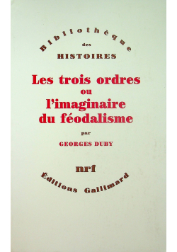 Les trois ordres ou l imaginaire du feodalisme