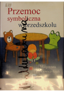 Przemoc symboliczna w przedszkolu
