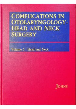 Complications in Otolaryngology Head and Neck Surgery Volume II