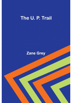 The U. P. Trail