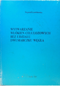 Wytwarzanie włókien celulozowych bez udziału dwusiarczanu węgla