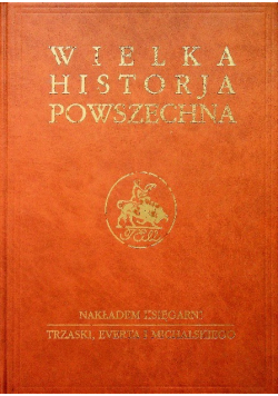 Wielka historja powszechna Tom II Część III