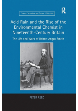 Acid Rain and the Rise of the Environmental Chemist in Nineteenth-Century Britain