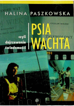Psia wachta czyli dojrzewanie świadomości