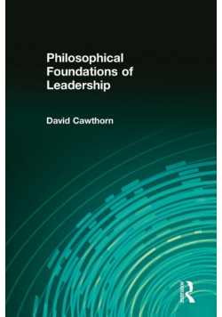 Philosophical Foundations of Leadership