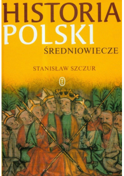 Historia Polski Średniowiecze
