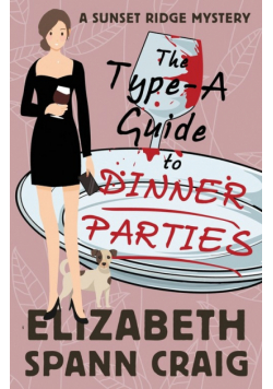 The Type-A Guide to Dinner Parties