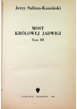 Most królowej Jadwigi Tom III