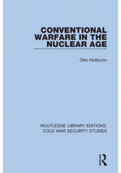 Conventional Warfare in the Nuclear Age