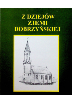 Z dziejów Ziemi Dobrzyńskiej 9 Dobrzyń nad Wisłą