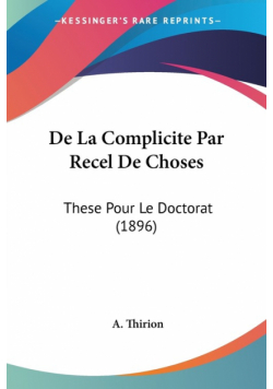 De La Complicite Par Recel De Choses