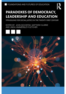 Paradoxes of Democracy, Leadership and Education