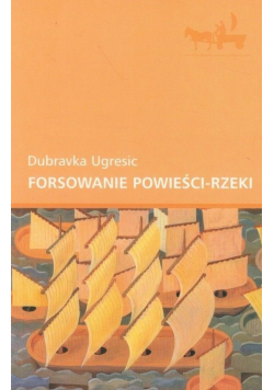 Forsowanie powieści rzeki