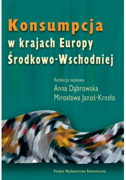 Janoś-Kresło Mirosława - Konsumpcja w krajach Europy Środkowo - Wschodniej