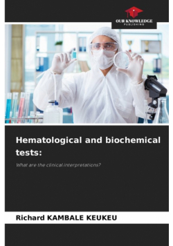 Hematological and biochemical tests