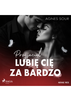 Przyjaciel. Lubię cię za bardzo
