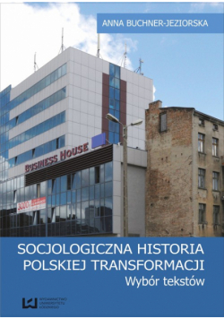 Socjologiczna historia polskiej transformacji