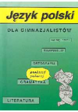 Język polski dla gimnazjalistów