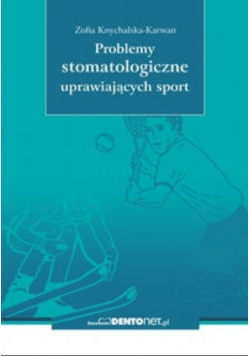 Problemy stomatologiczne uprawiających sport
