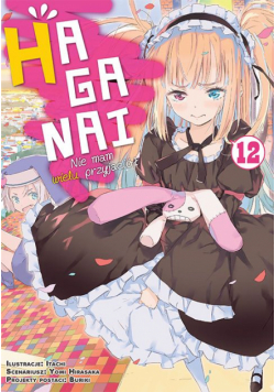 HAGANAI. Nie mam wielu przyjaciół. Tom 12