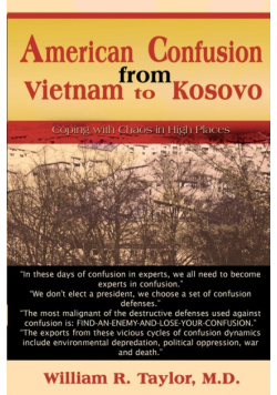 American Confusion from Vietnam to Kosovo