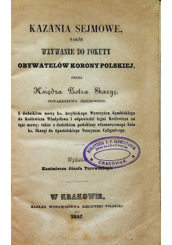 Kazania sejmowe także wzywanie do pokuty obywatelów korony polskiej, 1857r.