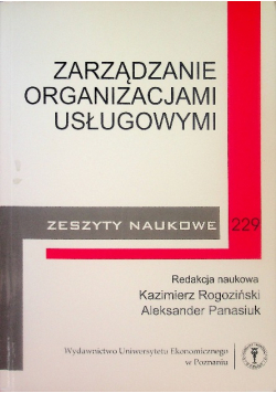 Zarządzanie Organizacjami Usługowymi Zeszyty Naukowe 229