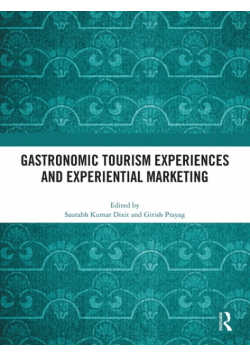 Gastronomic Tourism Experiences and Experiential Marketing