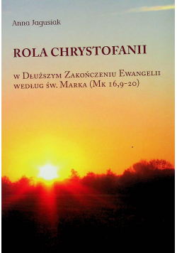 Rola Christofanii w dłuższym zakończeniu ewangelii według św Marka