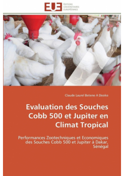 Evaluation des  souches cobb 500 et jupiter en climat tropical