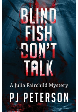 Blind Fish Don't Talk