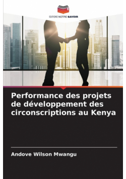 Performance des projets de développement des circonscriptions au Kenya