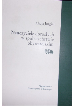 Nauczyciele dorosłych w społeczeństwie obywatelskim