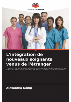 L'intégration de nouveaux soignants venus de l'étranger