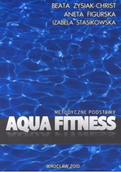 Aqua fitness. Metodyczne podstawy