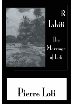 Tahiti The Marriage Of Loti