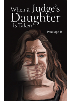 When a Judge's Daughter Is Taken