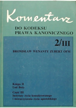 Komentarz do Kodeksu prawa kanonicznego Tom 2 Część  II
