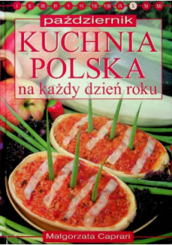 Październik Kuchnia polska na każdy dzień roku pazdzernik