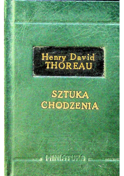 Sztuka chodzenia czyli o wolności i dzikości miniatura