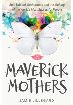 Maverick Mothers