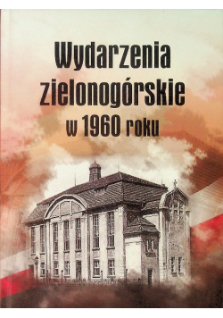 Wydarzenia zielonogórskie w 1960 roku