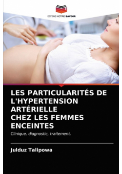 Les Particularités De L'hypertension Artérielle Chez Les Femmes Enceintes