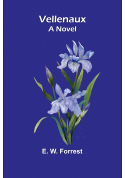Vellenaux; A Novel