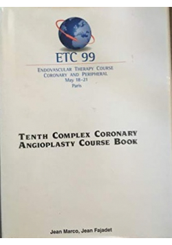 ETC 99 Tenth Complex Coronary Angioplasty Course Book